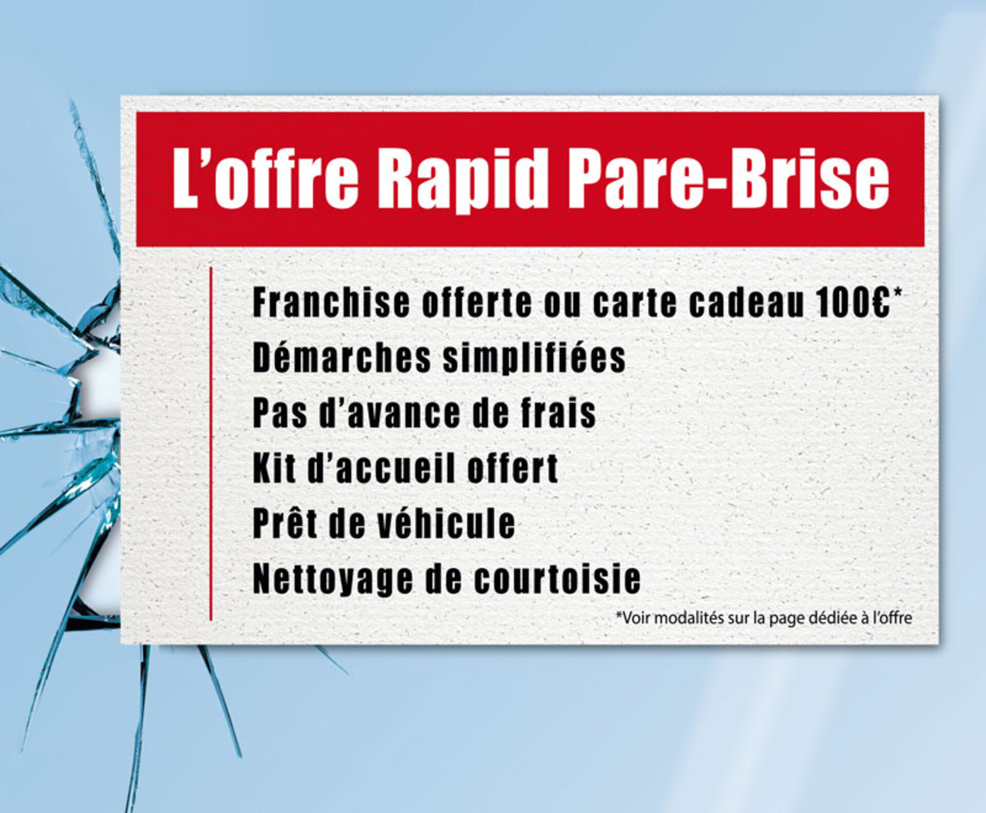 [Affichage dynamique] - L' offre Rapid Pare-Brise : franchise offerte ou carte cadeau XXX €